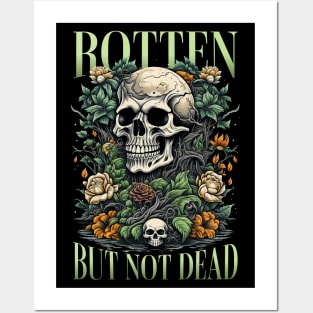 Rotten but not dead Posters and Art